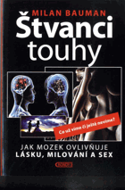 Štvanci touhy