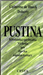 Pustina - křesťanská spiritualita Východu pro člověka západní kultury