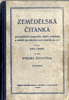 Zemědělská čítanka pro praktické hospodáře, šafáře, poklasné a zvláště pro všechen ...