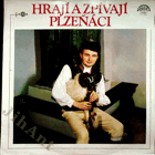 LP - Hrají a zpívají Plzeňáci