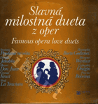 Slavná milostná dueta z oper - Famous opera love duets