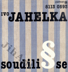 LP - Ivo Jahelka - Soudili se