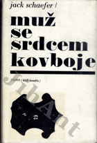Muž se srdcem kovboje