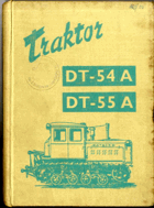 Traktor DT - 54 A, DT - 55 A