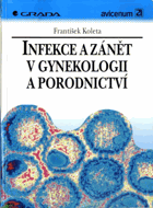 Infekce a zánět v gynekologii a porodnictví