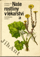 Naše rostliny v lékařství