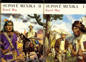 Supové Mexika. 1. - 2. díl