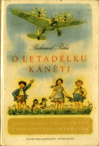 O letadélku Káněti