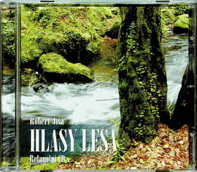 CD - Robert Jíša - Hlasy lesa - Relaxační hudba