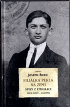 Filiálka pekla na zemi - spisy z emigrace