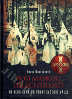Pod maskou ušlechtilosti