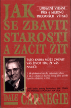 Jak se zbavit starostí a začít žít