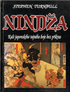 Nindža - kult japonského tajného boje bez příkras