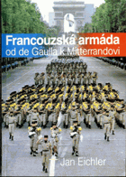 Francouzská armáda od de Gaulla k Mitterandovi