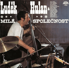 LP - Luděk Hulan – Milá Společnost