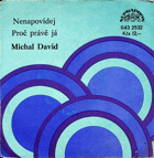 SP - Michal David - Nenapovídej, Proč právě já