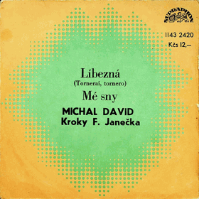 SP - Michal David - Kroky - Líbezná, Mé sny