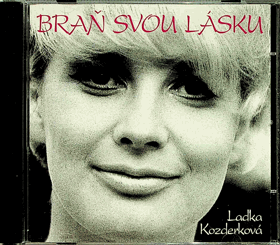 CD - Laďka Kozderková - Braň svou lásku