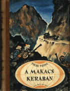 A MAKACS KERABAN (Tvrdohlavý Turek)