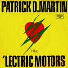 SP - Patrick D. Martin - I Like 'Lectric Motors