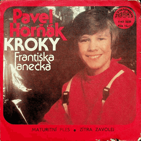 SP - Pavel Horňák a Kroky - Maturitní ples, Zítra zavolej
