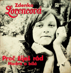 SP - Zdenka Lorencová - Proč žiješ rád - Modrá a bílá