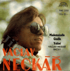 Singl - Václav neckář - Mademoiselle, Giselle, Volání