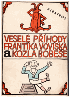 Veselé příhody Frantíka Vovíska a kozla Bobeše