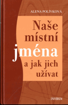 Naše místní jména a jak jich užívat
