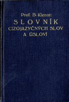 Slovník cizojazyčných slov a úsloví s dodatkem jmen osobních a místních