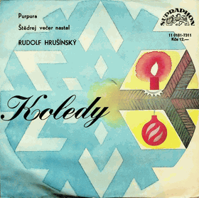 SP - Koledy - Purpura, Štědrej den nastal - Rudolf Hrušínský