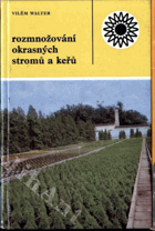 Rozmnožování okrasných stromů a keřů
