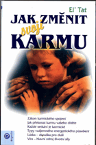 Jak změnit svoji karmu