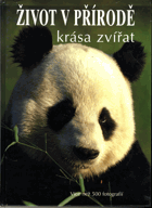 Život v přírodě - krása zvířat