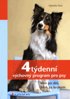 4týdenní výchovný program pro psy - den po dni, krok za krokem