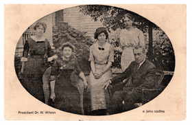 President Dr. W. Wilson a jeho rodina (pohled)