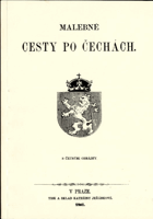Malebné cesty po Čechách - s četnými obrázky