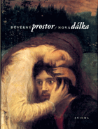 Důvěrný prostor - nová dálka