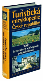 Turistická encyklopedie České republiky - 3000 historických a přírodních pozoruhodností