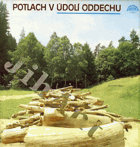 Potlach v údolí oddechu