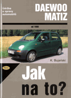 Údržba a opravy automobilů Daewoo Matiz od 1998