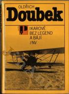 Ikarové bez legend a báji