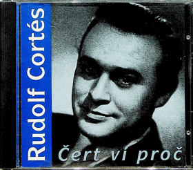 CD - Rudolf Cortés - Čert ví proč