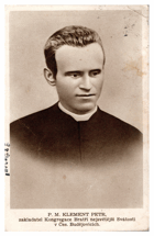 P. M. Klement Petr, zakladatel Kongregace Bratří nejsvětější Svátosti v Čes. Budějovicích (pohled)