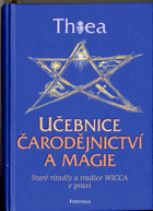 Učebnice čarodějnictví a magie - kompletní učební plán s praktickým cvičením a zkouškami