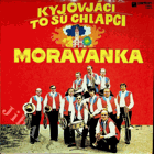 LP - Moravanka - Kyjováci to sú chlapci