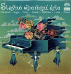 LP Slavné operetní árie - Offenbach, Suppé, Zeller, Strauss, Millöcker, Lehár, Dostál