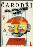 Čaroděj ze smaragdového města - na motivy knihy Lymana Franka Bauma The Wizard of Oz