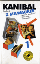 Kanibal z Milwaukee - skutečnost, předstihující fiktivní román Mlčení jehňátek