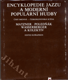 Encyklopedie jazzu a moderní populární hudby. Díl III, Část jmenná. Československá scéna ...